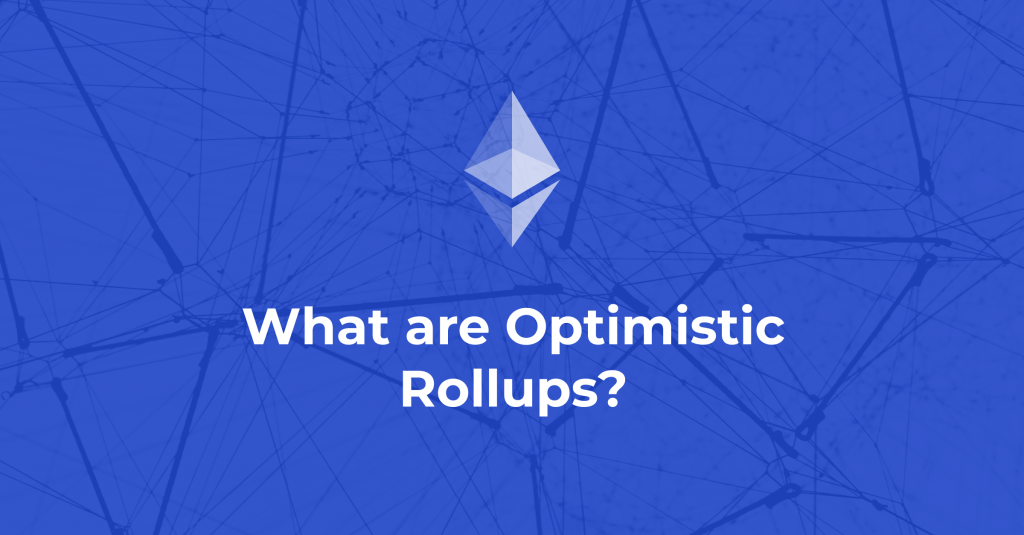 What is an Optimistic rollup
